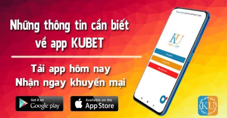 Cách tải app Kubet cho nền tảng IOS & Android